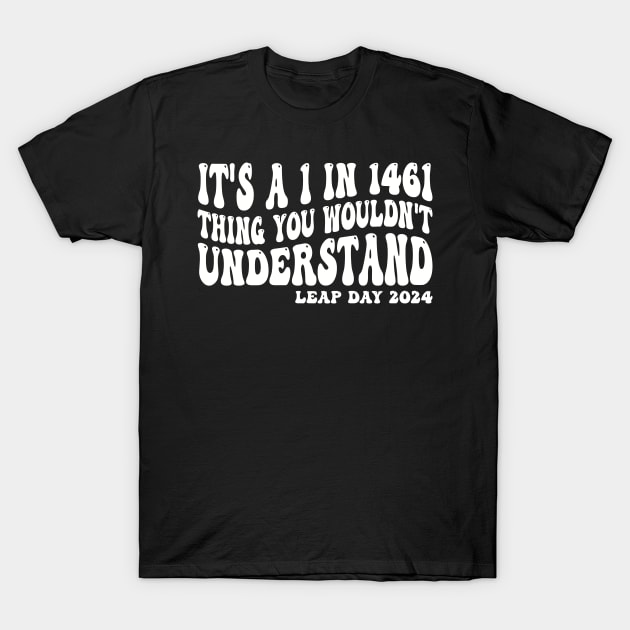 it's a 1 in 1461 thing you wouldn't understand T-Shirt by mdr design